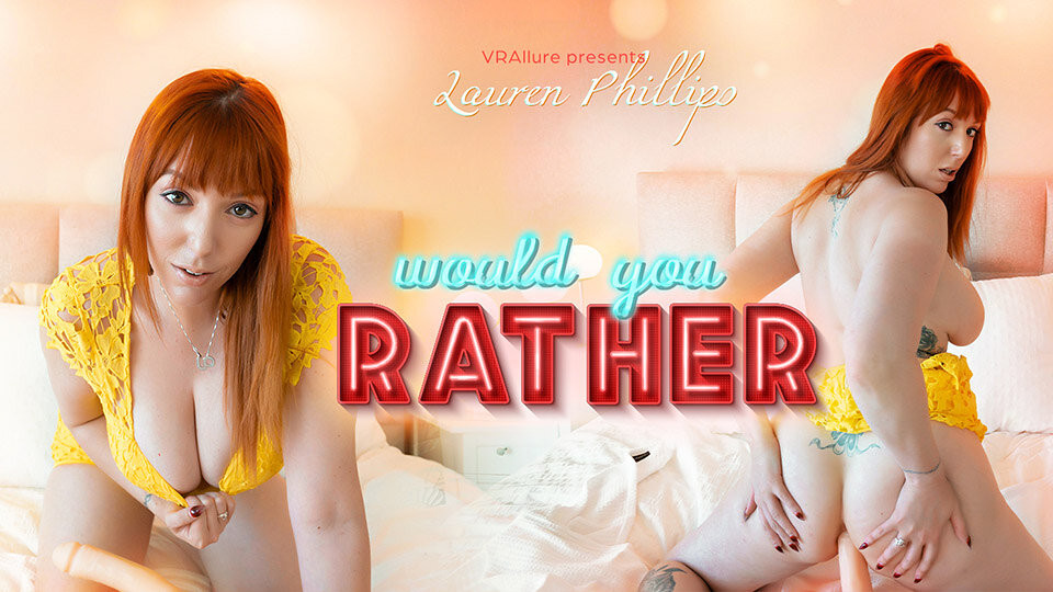 Would You Rather?: Lauren Phillips Slideshow