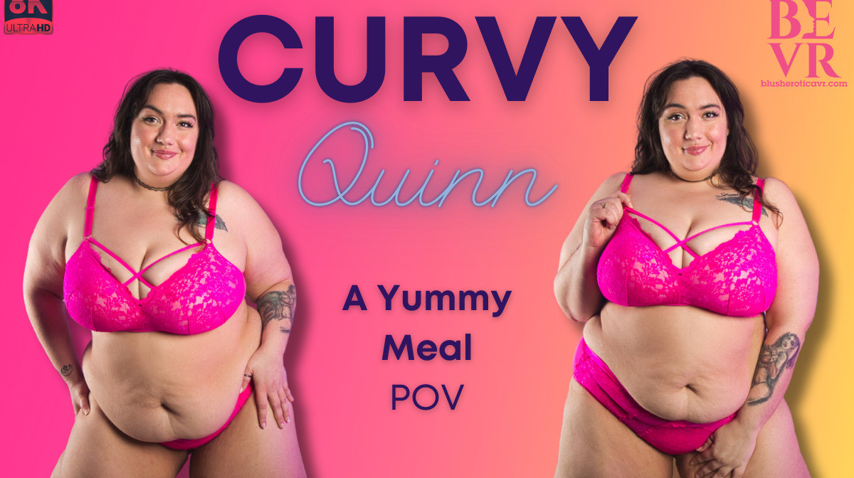 Curvy Quinn - A Yummy Meal: Curvy Quinn Slideshow